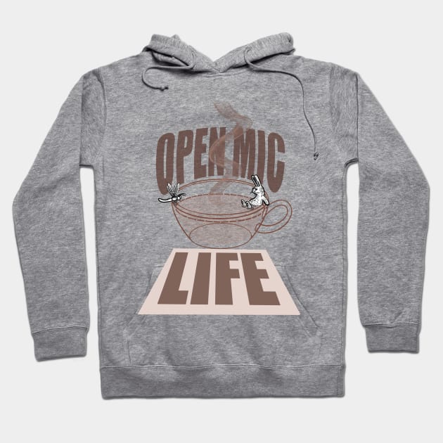 Open mic life Hoodie by Popoffthepage